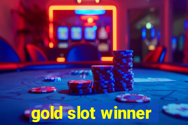 gold slot winner