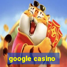 google casino