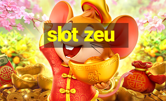 slot zeu