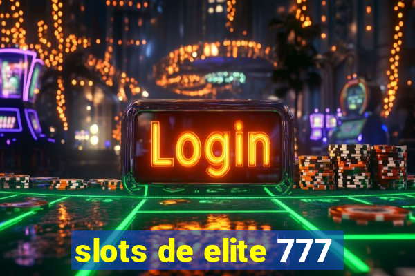 slots de elite 777