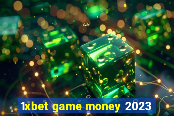 1xbet game money 2023