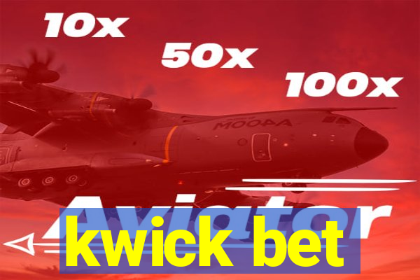 kwick bet