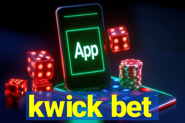 kwick bet