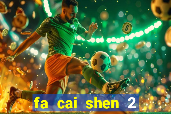 fa cai shen 2 slot free play