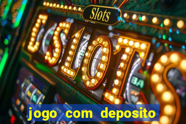 jogo com deposito minimo de 1 real