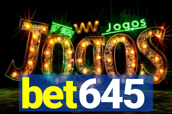 bet645