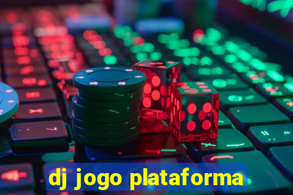 dj jogo plataforma