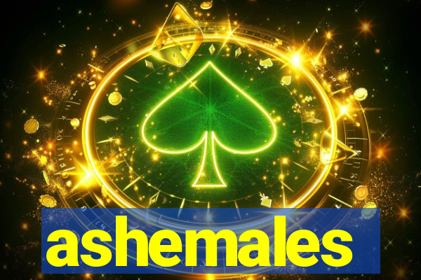 ashemales