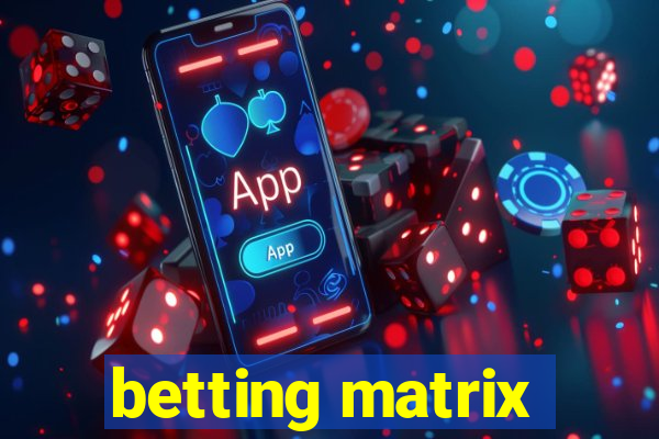 betting matrix