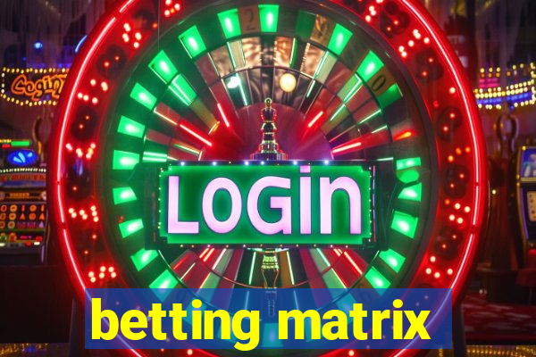 betting matrix