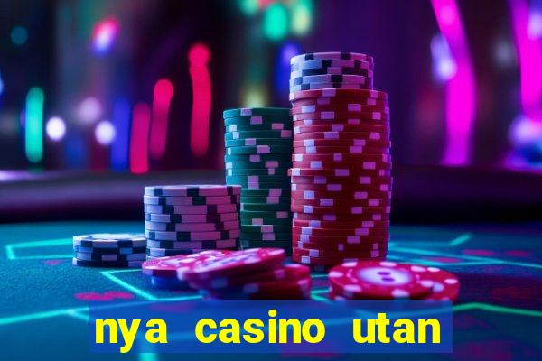 nya casino utan svensk licens