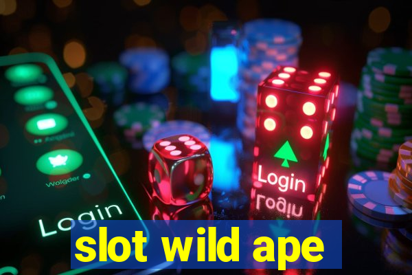 slot wild ape