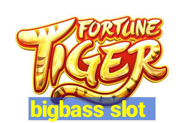 bigbass slot