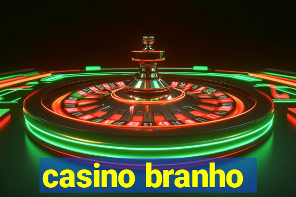 casino branho