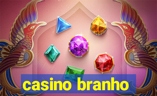 casino branho