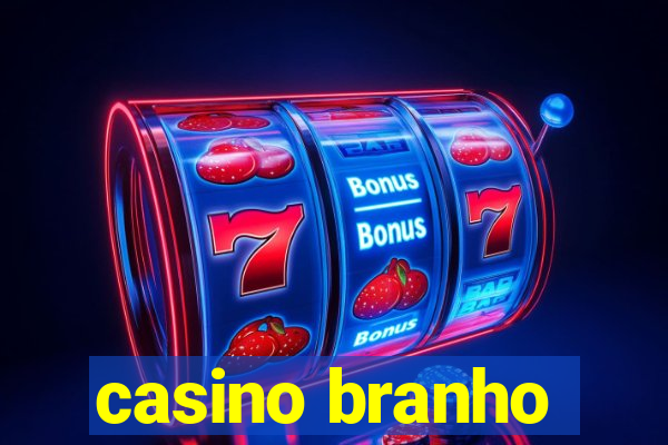 casino branho