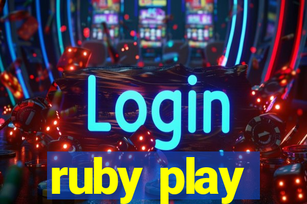 ruby play