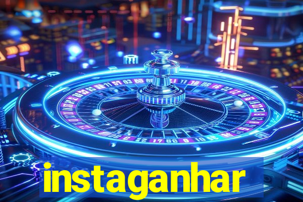 instaganhar