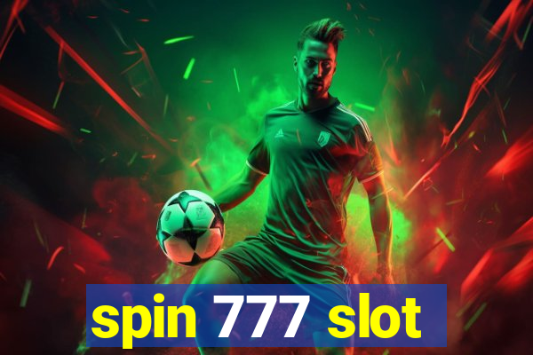 spin 777 slot