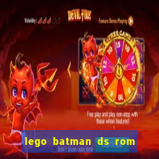 lego batman ds rom pt br