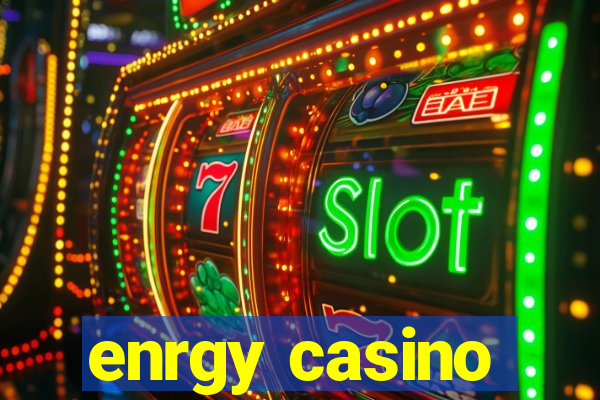 enrgy casino