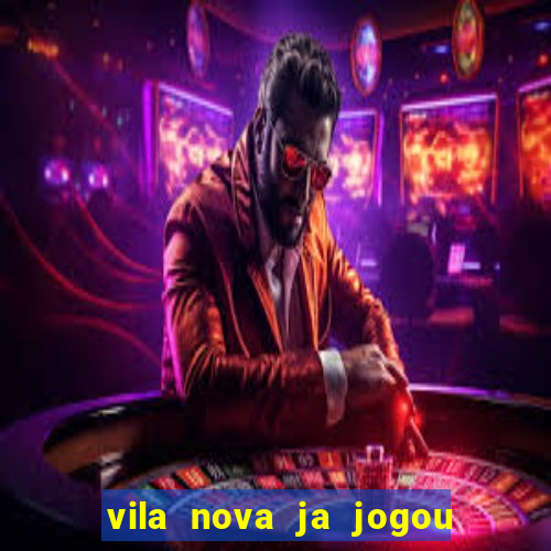 vila nova ja jogou serie a