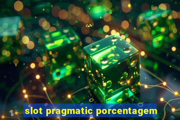 slot pragmatic porcentagem