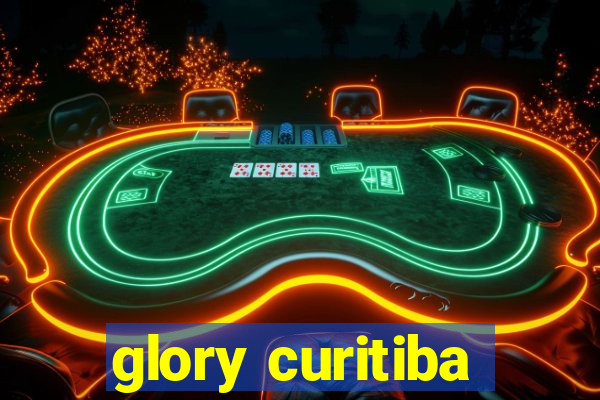 glory curitiba