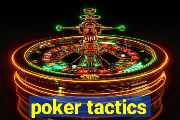 poker tactics