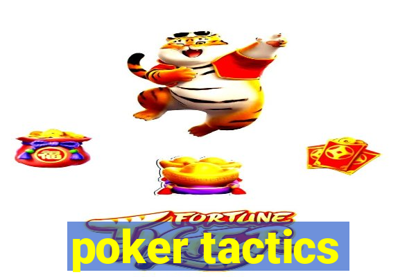 poker tactics