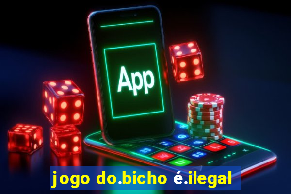 jogo do.bicho é.ilegal