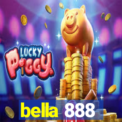 bella 888