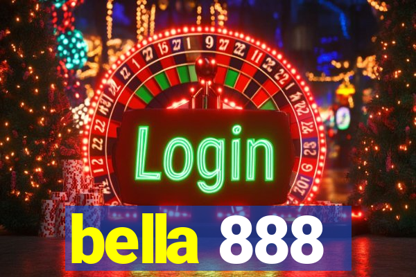 bella 888