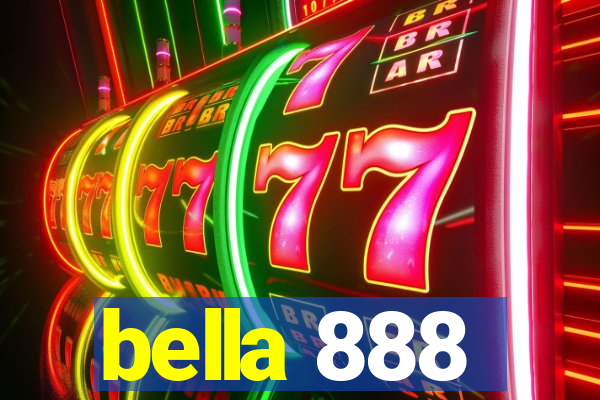 bella 888