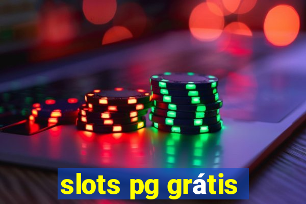 slots pg grátis