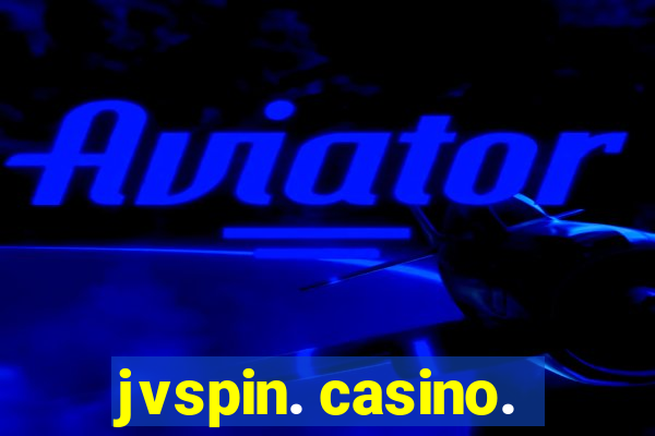 jvspin. casino.