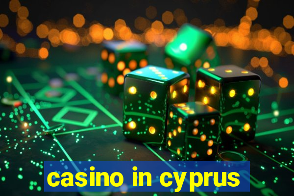 casino in cyprus