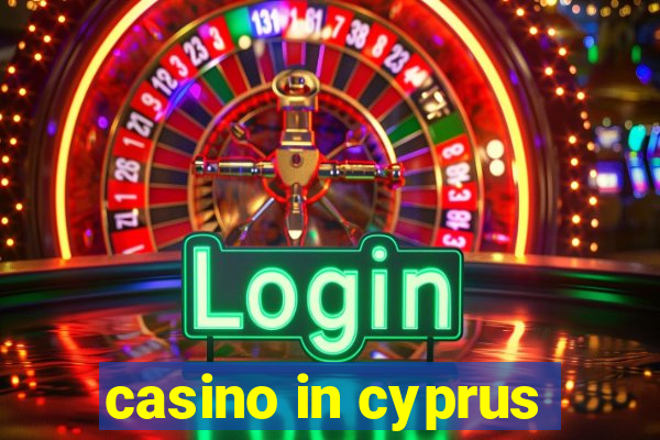 casino in cyprus