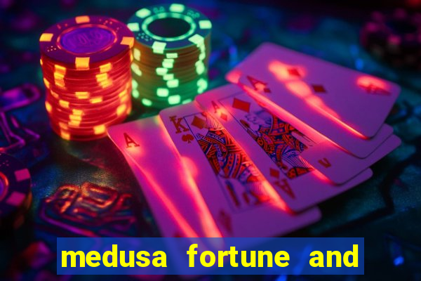 medusa fortune and glory slot