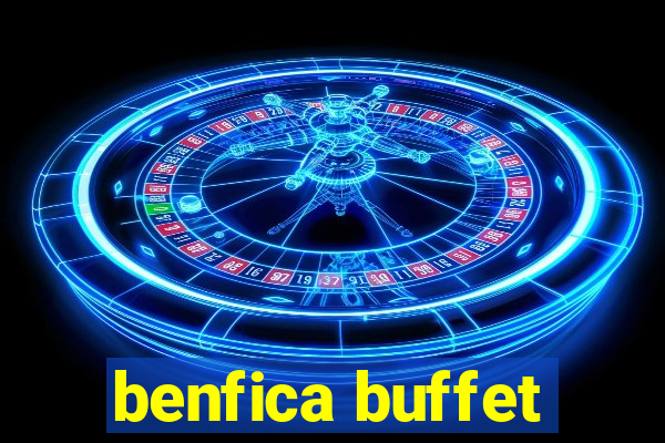 benfica buffet