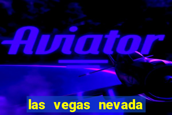 las vegas nevada casino hotels