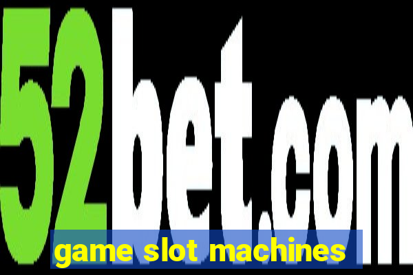 game slot machines