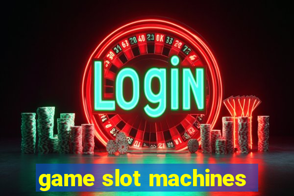 game slot machines