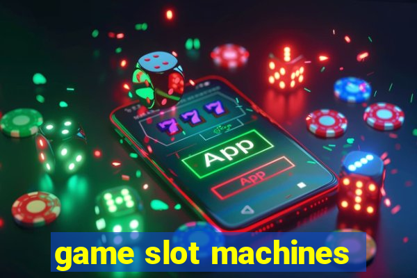 game slot machines