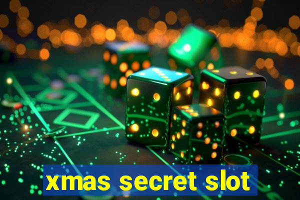 xmas secret slot