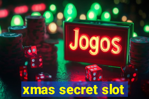 xmas secret slot