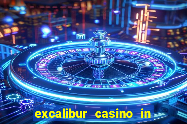 excalibur casino in las vegas nevada