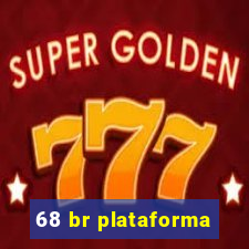 68 br plataforma