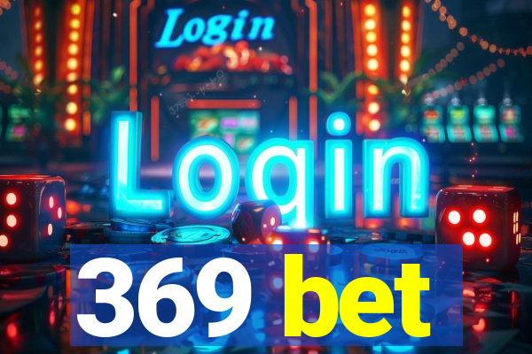 369 bet