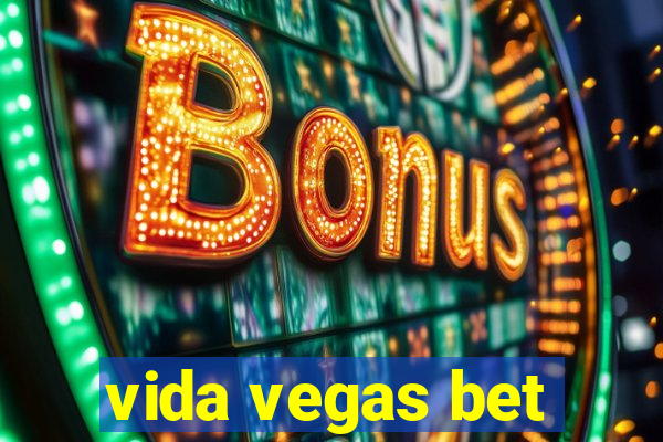 vida vegas bet